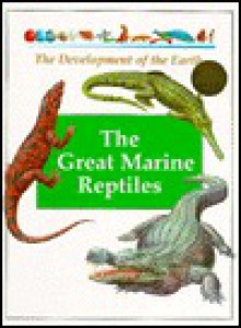 The Great Marine Reptiles - Andreu Llamas, Luis Rizo