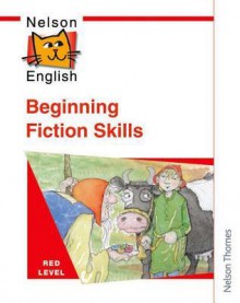 Nelson English - Red Level Beginning Fiction Skills - John Jackman