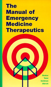 Emergency Medicine Therapeutics - Gideon Bosker