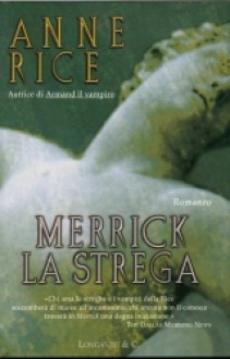 Merrick la strega - Anne Rice, Sara Caraffini