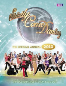 Strictly Come Dancing: The Official Annual 2013 - Alison Maloney