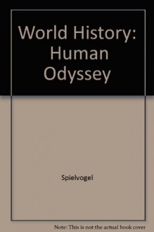 World History: Human Odyssey, Teacher's Wraparound Edition - Spielvogel