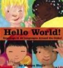 Hello World! Greetings in 42 Languages Around the Globe! - Manya Stojic