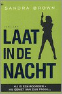 Laat in de nacht - Sandra Brown