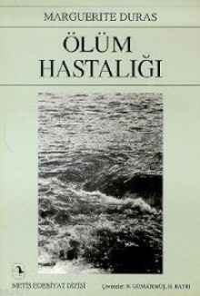 Ölüm Hastalığı - Marguerite Duras