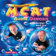 Examkrackers MCAT Audio Osmosis with Jordan and Jon - Jonathan Orsay