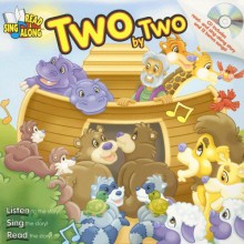 Two by Two [With CD] - Kim Mitzo Thompson, Karen Mitzo Hilderbrand