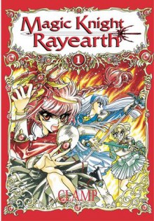 Magic Knight Rayearth I, Tome 1 - CLAMP