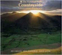 The Countryside of England, Wales, and Northern Ireland - Joe Cornish, Paul Wakefield, David Noton