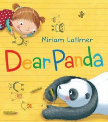 Dear Panda - Miriam Latimer