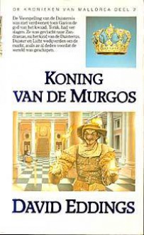 Koning van de Murgos (De Kronieken van Mallorea, #2) - David Eddings