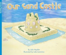 Our Sand Castle - Julie Haydon, Luke Jurevicius