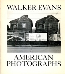 American Photographs - Walker Evans, Lincoln Kerstein