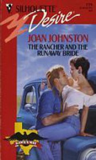 The Rancher and the Runaway Bride (Silhouette Desire, No 779) - Joan Johnston