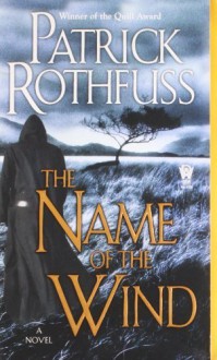 The Name of the Wind (Kingkiller Chronicle) by Rothfuss, Patrick (2008) Mass Market Paperback - Patrick Rothfuss