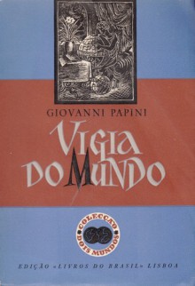 Vigia do Mundo - Giovanni Papini, José Terra