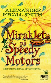 Miraklet på Speedy Motors - Alexander McCall Smith