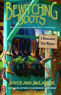 Bewitching Boots (Renaissance Faire Mystery) (Volume 8) - joyce Lavene, James Lavene