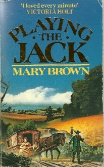 Playing the Jack - Mary Brown