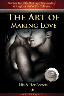 The Art of Making Love: His & Her Secrets - Christine Horner