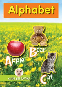 Alphabet: Cutie-Pie Books - Press