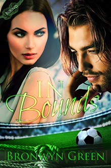 In Bounds - Bronwyn Green