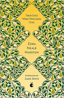 Their Eyes Were Watching God - Zora Neale Hurston