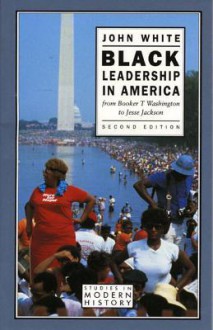 Black Leadership in America - John White