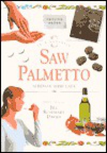 In a Nutshell: Saw Palmetto - Joseph F. Ryan, Jill Rosemary Davies, Jill R. Davies