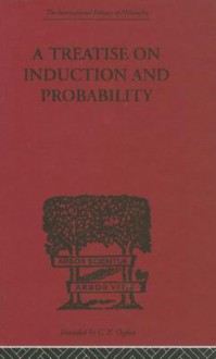 A Treatise on Induction and Probability - Georg Henrik von Wright