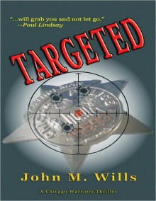 Chicago Warriors: Targeted - John Wills