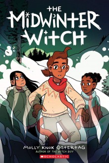 The Midwinter Witch (The Witch Boy #3) - Molly Knox Ostertag