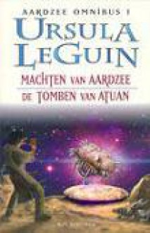 Machten van de Aardzee / De tomben van Atuan (Aardzee #1 en #2) - Ursula K. Le Guin