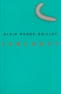 Jealousy - Alain Robbe-Grillet