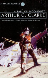 A Fall Of Moon Dust - Arthur C. Clarke