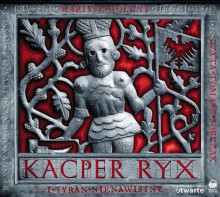 Kacper Ryx i Tyran Nienawistny - Mariusz Wollny