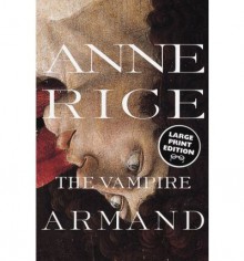 The Vampire Armand - Anne Rice