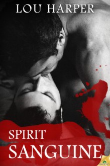 Spirit Sanguine - Lou Harper