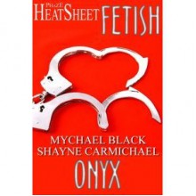 Onyx (Onyx, #1) - Shayne Carmichael, Mychael Black