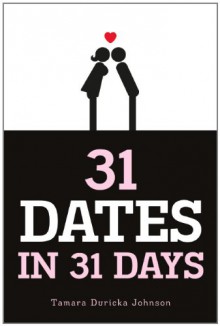 31 Dates in 31 Days - Tamara Duricka Johnson