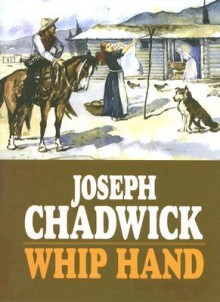 Whip Hand - Joseph Chadwick