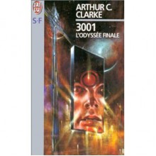 3001: L'odyssée Finale - Arthur C. Clarke