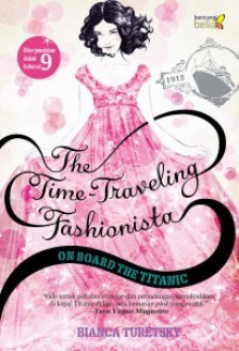 Time Traveling Fashionista: On Board The Titanic - Bianca Turetsky, Mery Riansyah