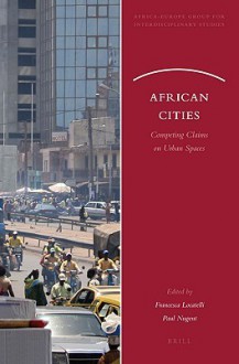 African Cities (African Europe Group For Interdisciplinary Studies) - Francesca Locatelli, Paul Nugent