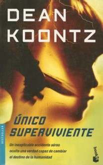 Unico Superviviente - Dean Koontz