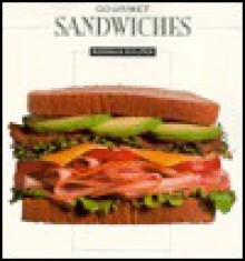 Gourmet Sandwiches - Norman Kolpas