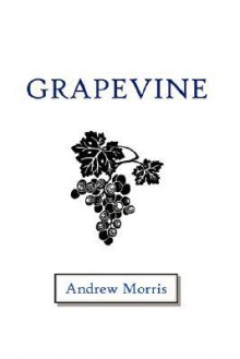 Grapevine - Andrew Morris