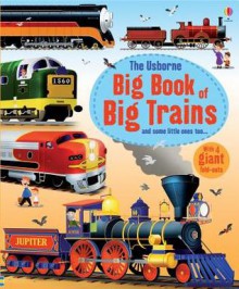 Usborne Big Book of Big Trains (Big Books) - Megan Cullis