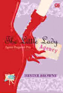 The Little Lady Agency - Agensi Pengasuh Pria - Hester Browne, Nurkinanti Laraskusuma