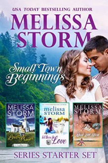 Small Town Beginnings: A 3-Book Sweet Romance Collection - Melissa Storm